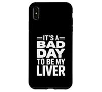 It's A Bad Day To Be My Liver Funny Sarcastic Day Drinking Carcasa para iPhone XS Max