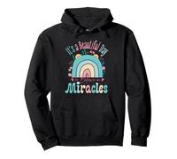 It's a Beautiful Day to Believe in Miracles Inspirational Sudadera con Capucha