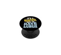 It's A Beautiful Day To Have Lunch PopSockets PopGrip Adhesivo