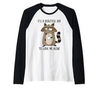 It's A Beautiful Day To Leave Me Alone Camiseta Manga Raglan