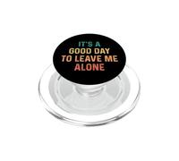 Its A Beautiful Day To Leave Me Alone PopSockets PopGrip para MagSafe