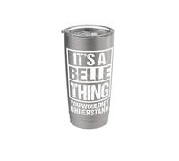 It's A Belle Thing You Wouldn't Understand First Name Vaso térmico de acero inoxidable de doble pared