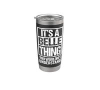 It's A Belle Thing You Wouldn't Understand First Name Vaso térmico de acero inoxidable de doble pared