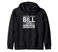 It's A Bill Thing You Wouldn't Understand Family Name Sudadera con Capucha