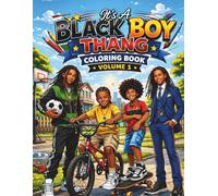 It's A BLACK BOY THANG