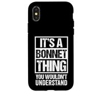 It's A Bonnet Thing You Wouldn't Understand - Family Name Carcasa para iPhone X/XS