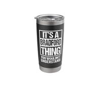 It's A Bradford Thing You Wouldn't Understand Vaso térmico de acero inoxidable de doble pared