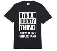 It's A Buddy Thing You Wouldn't Understand First Name Comfort Colors Adult Heavyweight T-Shirt