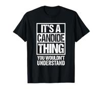 It's A Candide Thing You Wouldn't Understand First Name Camiseta