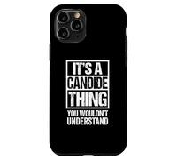It's A Candide Thing You Wouldn't Understand First Name Carcasa para iPhone 11 Pro