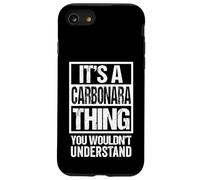 It's A Carbonara Thing You Wouldn't Understand Italian Pasta Carcasa para iPhone SE (2020) / 7/8