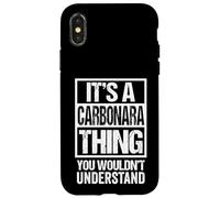 It's A Carbonara Thing You Wouldn't Understand Italian Pasta Carcasa para iPhone X/XS