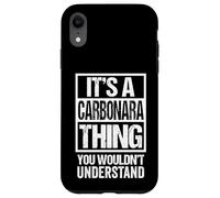 It's A Carbonara Thing You Wouldn't Understand Italian Pasta Carcasa para iPhone XR
