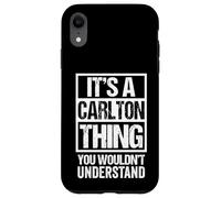 It's A Carlton Thing You Wouldn't Understand - First Name Carcasa para iPhone XR