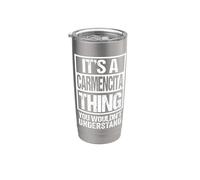 It's A Carmencita Thing You Wouldn't Understand First Name Vaso térmico de acero inoxidable de doble pared