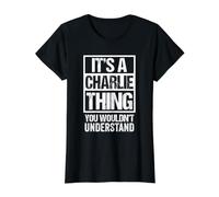 It's A Charlie Thing You Wouldn't Understand First Name Camiseta gráfica económica, Mujer, Negro, L