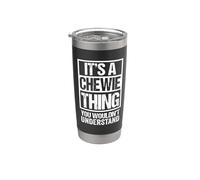 It's A Chewie Thing You Wouldn't Understand Cat Name Vaso térmico de acero inoxidable de doble pared