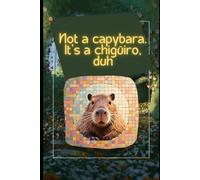 It's a Chigüiro journal: Great power of Latam authenticity