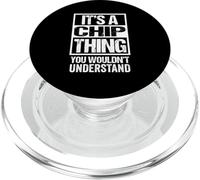It's A Chip Thing You Wouldn't Understand First Name PopSockets PopGrip para MagSafe