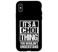 It's A Choi Thing You Wouldn't Understand - Family Name Carcasa para iPhone X/XS