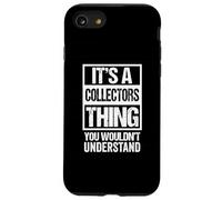 It's A CollectorsThing - You Wouldn't Understand Collector Carcasa para iPhone SE (2020) / 7/8
