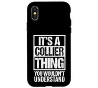 It's A Collier Thing You Wouldn't Understand Surname Name Carcasa para iPhone X/XS