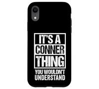 It's A Conner Thing You Wouldn't Understand Surname Name Carcasa para iPhone XR