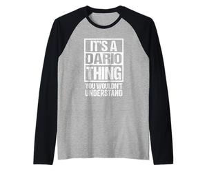 It's A Dario Thing You Wouldn't Understand First Name Camiseta Manga Raglan