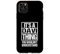 It's A Davi Thing You Wouldn't Understand Surname Name Carcasa para iPhone 11 Pro MAX