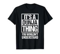 It's A Dunja Thing You Wouldn't Understand First Name Camiseta