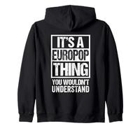 It's A Europop Thing You Wouldn't Understand Euro Pop Music Sudadera con Capucha