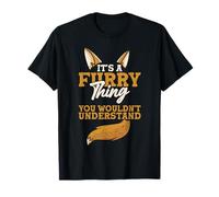 It's A Furry Thing You Wouldn't Understand Camiseta