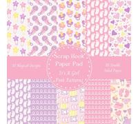 It's A Girl Pink Baby Scrapbook Paper Pad Decorative Patterned 8" x 8": Cardmaking Junk Journal Decoupage Aesthetic Mixed Media Art Collage 10 designs 20 double sided pages.