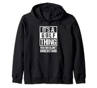 It's A Golf Thing You Wouldn't Understand - Fan & Player Sudadera con Capucha