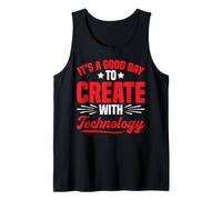 It's A Good Day To Create With Technology Productivo - Camiseta sin Mangas