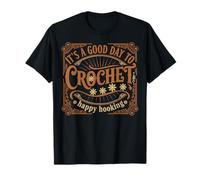 It's A Good Day To Crochet Happy Hooking Funny Crochet Camiseta