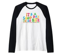 Its A Good Day To Do Math Inspirational Teacher Women Kids Camiseta Manga Raglan