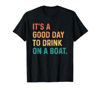 It's A Good Day To Drink On A Boat Camiseta gráfica económica