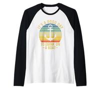 It's A Good Day To Drink On A Boat Camiseta Manga Raglan