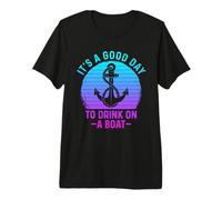 It's A Good Day To Drink On A Boat Camiseta Premium