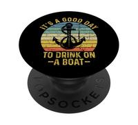 It's A Good Day To Drink On A Boat PopSockets PopGrip Adhesivo