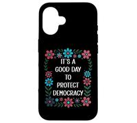 It's a Good Day to Protect Democracy Flag,Save Democracy Now Carcasa para iPhone 16