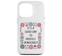 It's a Good Day to Protect Democracy Flag,Save Our Democracy Carcasa para iPhone 13 Pro