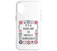 It's a Good Day to Protect Democracy Flag,Save Our Democracy Carcasa para iPhone 16 Plus