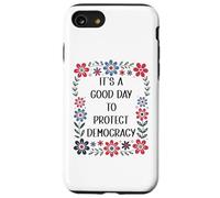 It's a Good Day to Protect Democracy Flag,Save Our Democracy Carcasa para iPhone SE (2020) / 7/8