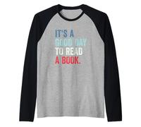 It's A Good Day To Read A Book Camiseta Manga Raglan