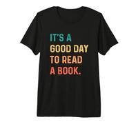 It's A Good Day To Read A Book Camiseta Premium