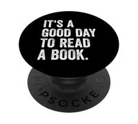 It's A Good Day To Read A Book PopSockets PopGrip Adhesivo