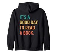 It's A Good Day To Read A Book Sudadera con Capucha
