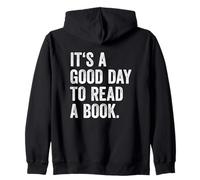 It's A Good Day To Read A Book Sudadera con Capucha